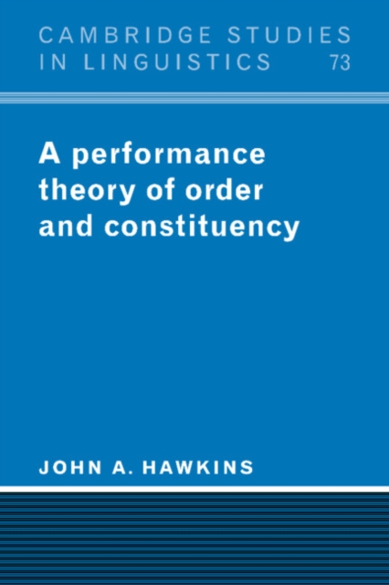 A Performance Theory of Order and Constituency, Paperback / softback Book
