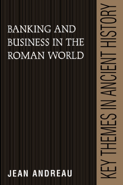 Banking and Business in the Roman World, Hardback Book
