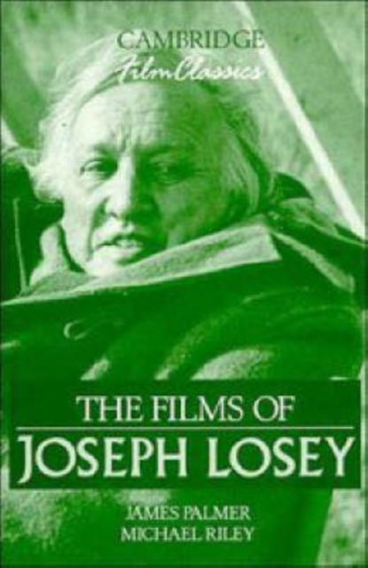 The Films of Joseph Losey, Hardback Book