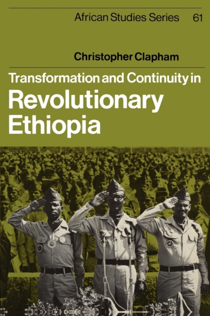 Transformation and Continuity in Revolutionary Ethiopia, Paperback / softback Book