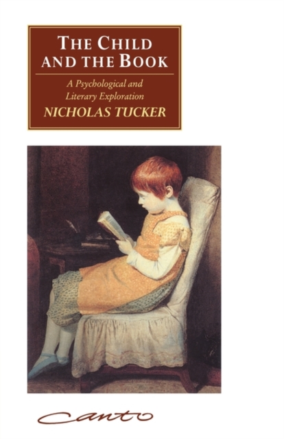 The Child and the Book : A Psychological and Literary Exploration, Paperback / softback Book