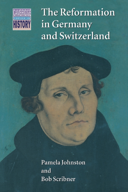 The Reformation in Germany and Switzerland, Paperback / softback Book