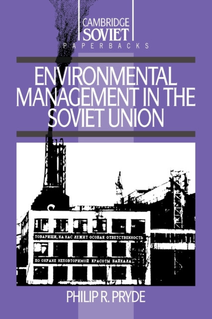 Environmental Management in the Soviet Union, Paperback / softback Book