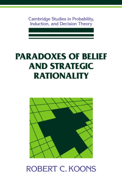 Paradoxes of Belief and Strategic Rationality, Hardback Book