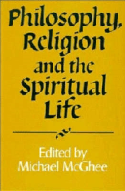 Philosophy, Religion and the Spiritual Life, Paperback / softback Book