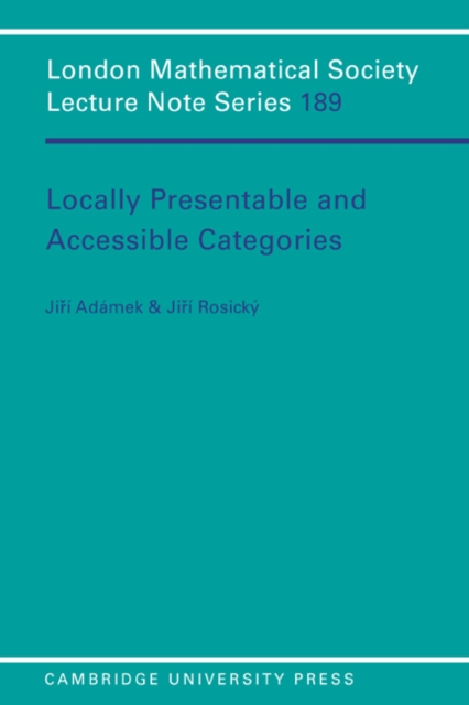 Locally Presentable and Accessible Categories, Paperback / softback Book