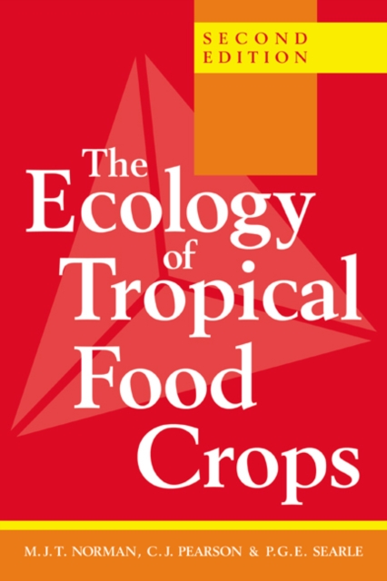 The Ecology of Tropical Food Crops, Paperback / softback Book