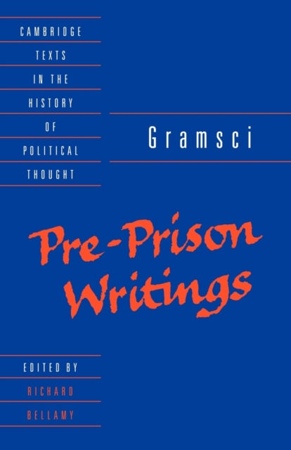 Gramsci: Pre-Prison Writings, Paperback / softback Book