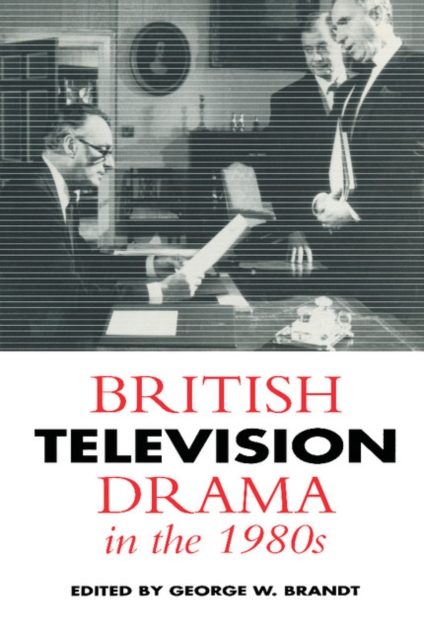 British Television Drama in the 1980s, Paperback / softback Book