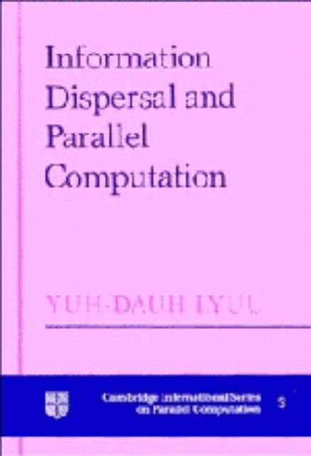 Information Dispersal and Parallel Computation, Hardback Book