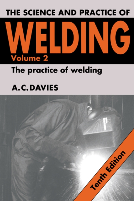 The Science and Practice of Welding: Volume 2, Paperback / softback Book