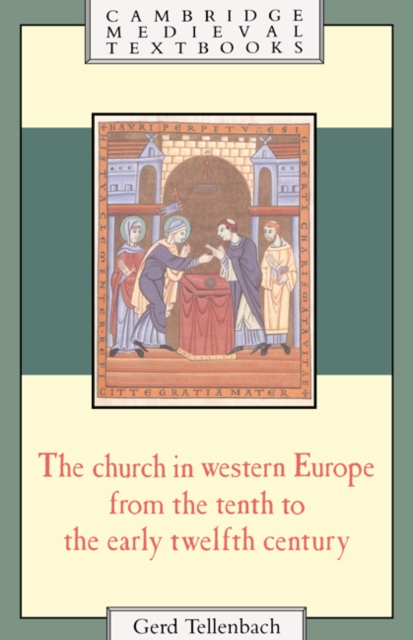 The Church in Western Europe from the Tenth to the Early Twelfth Century, Paperback / softback Book