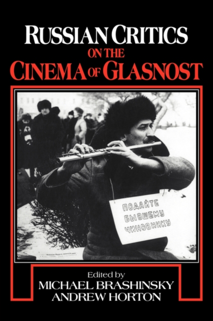 Russian Critics on the Cinema of Glasnost, Hardback Book
