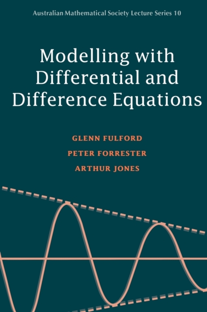 Modelling with Differential and Difference Equations, Paperback / softback Book