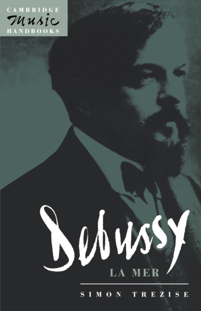 Debussy: La Mer, Paperback / softback Book