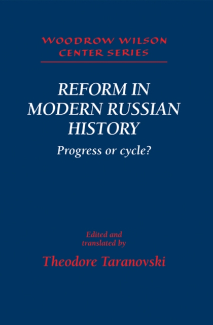 Reform in Modern Russian History : Progress or Cycle?, Hardback Book