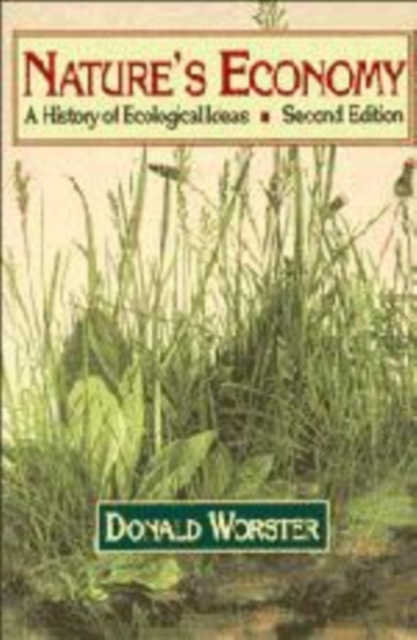 Nature's Economy : A History of Ecological Ideas, Hardback Book
