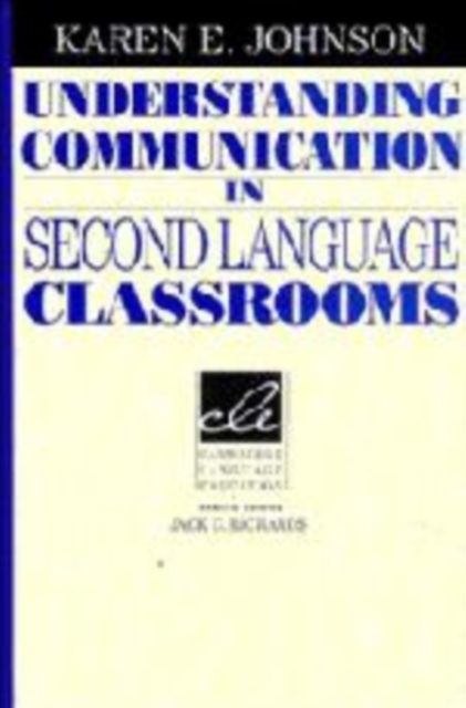 Understanding Communication in Second Language Classrooms, Hardback Book