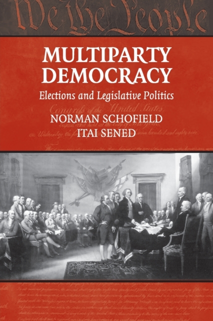 Multiparty Democracy : Elections and Legislative Politics, Paperback / softback Book
