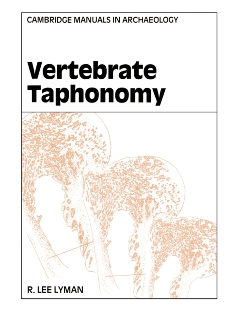 Vertebrate Taphonomy, Paperback / softback Book