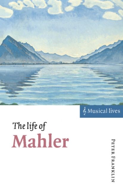 The Life of Mahler, Hardback Book