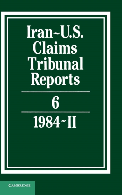 Iran-U.S. Claims Tribunal Reports: Volume 6, Hardback Book