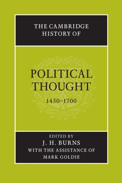 The Cambridge History of Political Thought 1450-1700, Paperback / softback Book