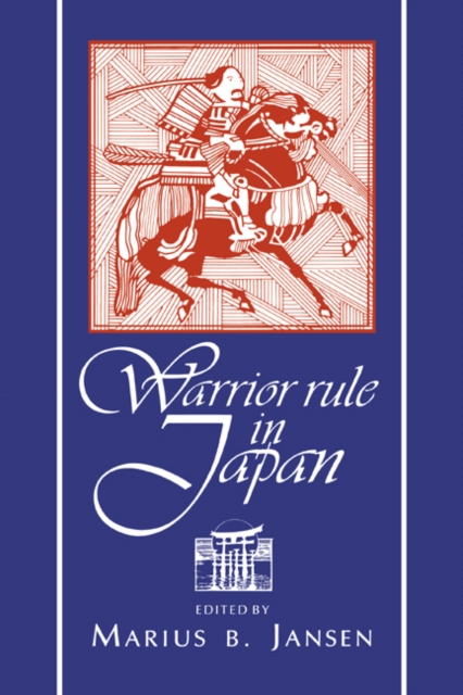 Warrior Rule in Japan, Hardback Book