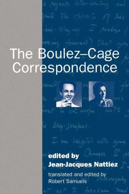 The Boulez-Cage Correspondence, Paperback / softback Book