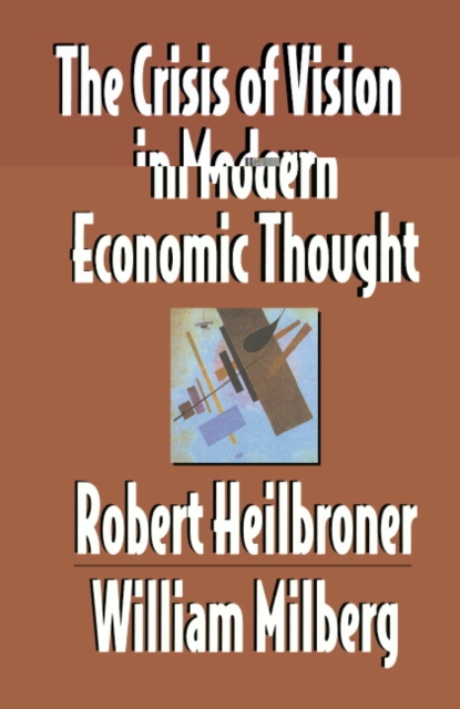 The Crisis of Vision in Modern Economic Thought, Paperback / softback Book