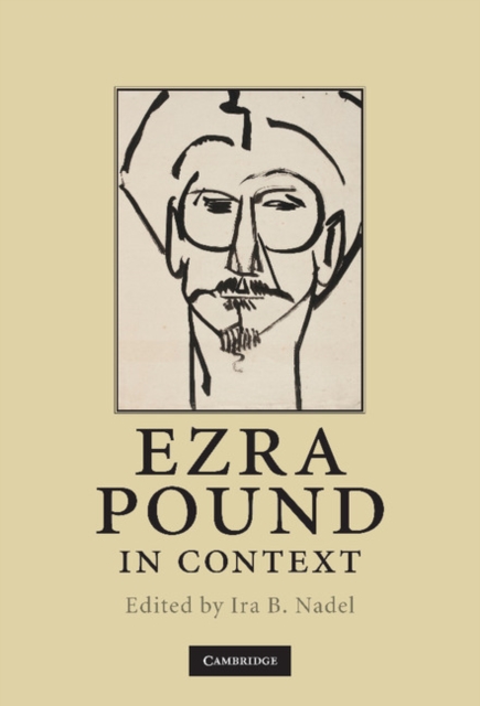 Ezra Pound in Context, Hardback Book