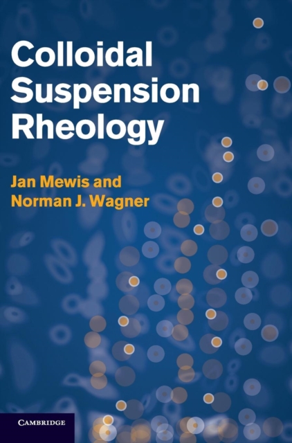 Colloidal Suspension Rheology, Hardback Book