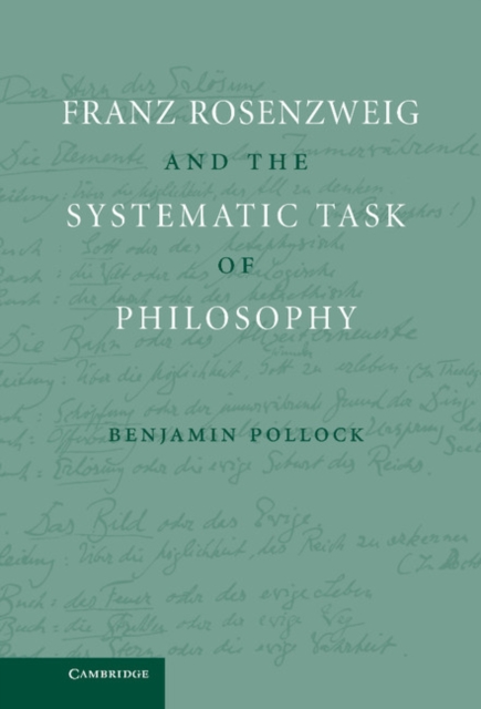 Franz Rosenzweig and the Systematic Task of Philosophy, Hardback Book