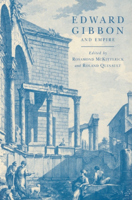 Edward Gibbon and Empire, Paperback / softback Book