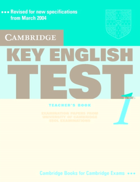 Cambridge Key English Test 1 Teacher's Book : Examination Papers from the University of Cambridge ESOL Examinations, Paperback / softback Book