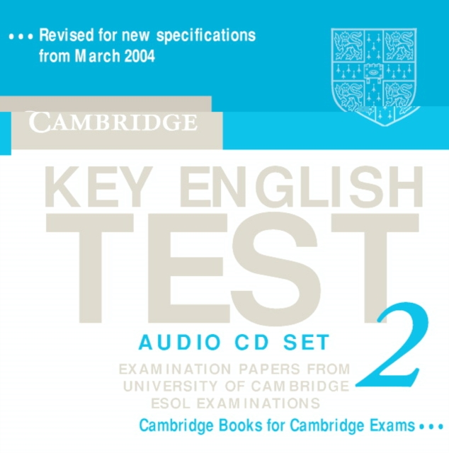 Cambridge Key English Test 2 Audio CD Set (2 CDs) : Examination Papers from the University of Cambridge ESOL Examinations, CD-Audio Book