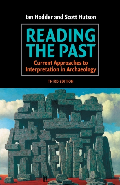 Reading the Past : Current Approaches to Interpretation in Archaeology, Paperback / softback Book