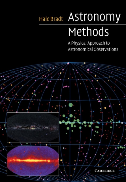 Astronomy Methods : A Physical Approach to Astronomical Observations, Paperback / softback Book