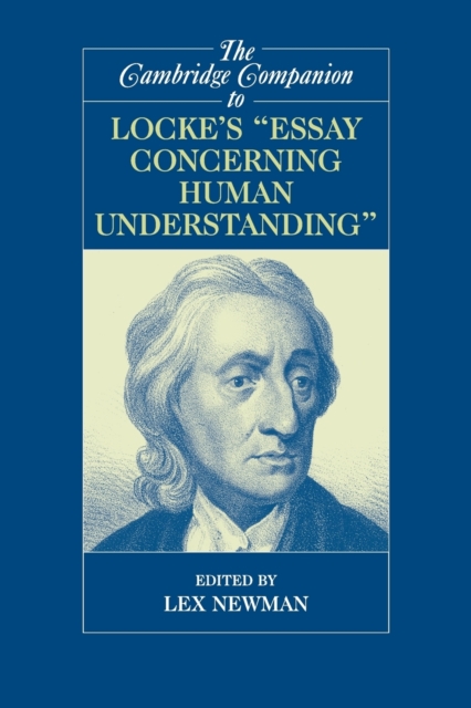 The Cambridge Companion to Locke's 'Essay Concerning Human Understanding', Paperback / softback Book