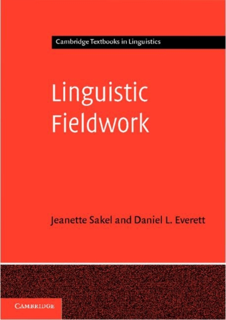 Linguistic Fieldwork : A Student Guide, Paperback / softback Book