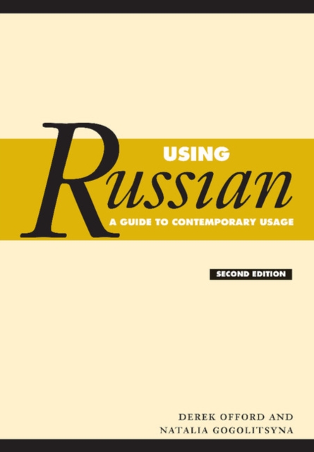 Using Russian : A Guide to Contemporary Usage, Paperback / softback Book