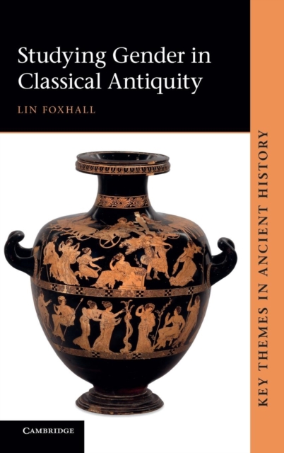 Studying Gender in Classical Antiquity, Hardback Book