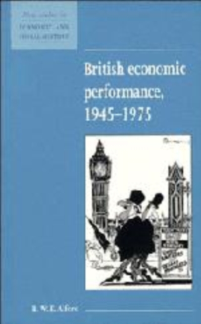 British Economic Performance 1945-1975, Paperback / softback Book