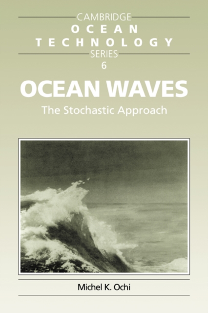 Ocean Waves : The Stochastic Approach, Hardback Book