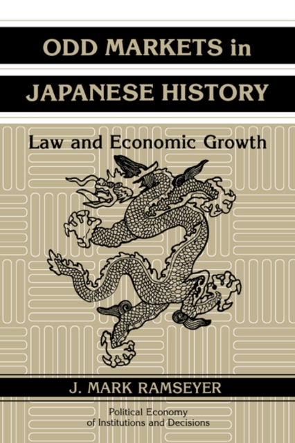Odd Markets in Japanese History : Law and Economic Growth, Hardback Book