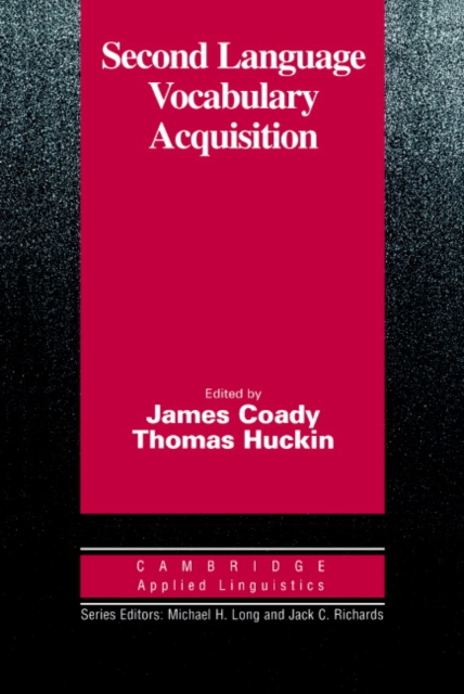 Second Language Vocabulary Acquisition : A Rationale for Pedagogy, Paperback / softback Book