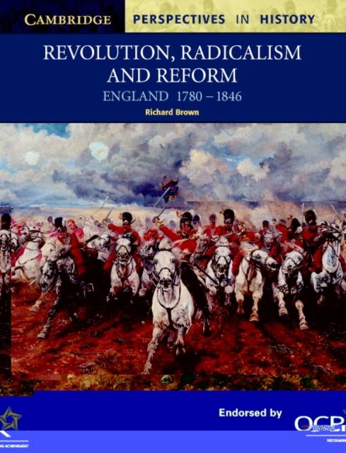 Revolution, Radicalism and Reform : England 1780-1846, Paperback / softback Book