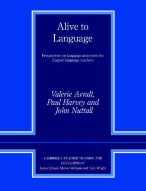Alive to Language : Perspectives on Language Awareness for English Language Teachers, Paperback / softback Book
