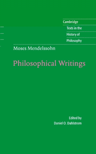 Moses Mendelssohn: Philosophical Writings, Hardback Book