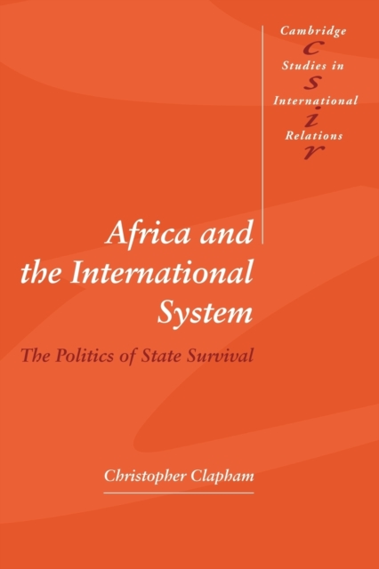 Africa and the International System : The Politics of State Survival, Paperback / softback Book